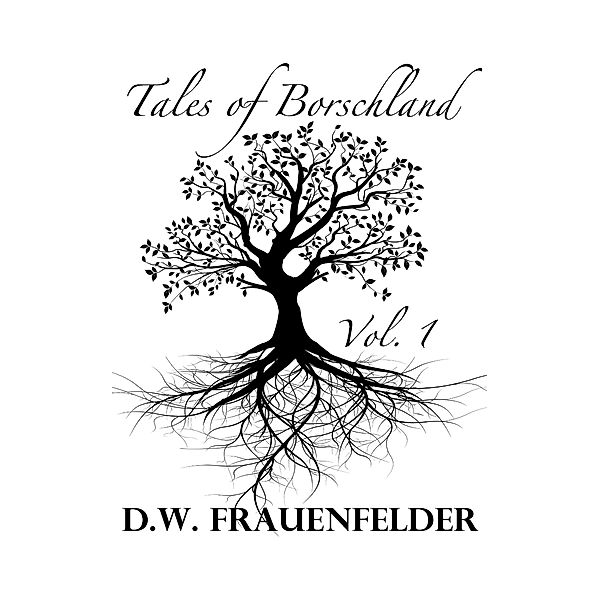 Winter Tree: Tales of Borschland, Volume 1 / David, David