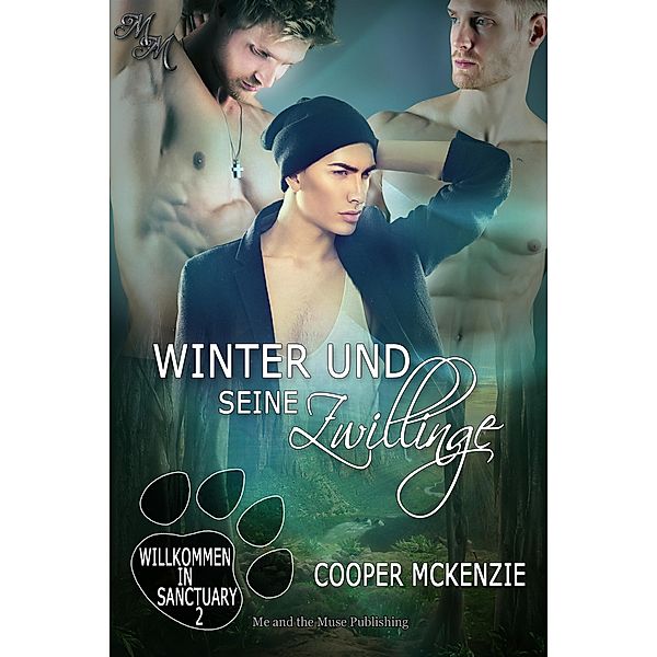 Winter und seine Zwillinge / Willkommen in Sanctuary Bd.2, Cooper Mckenzie