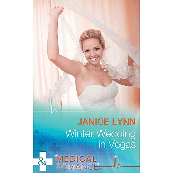 Winter Wedding In Vegas (Mills & Boon Medical), Janice Lynn