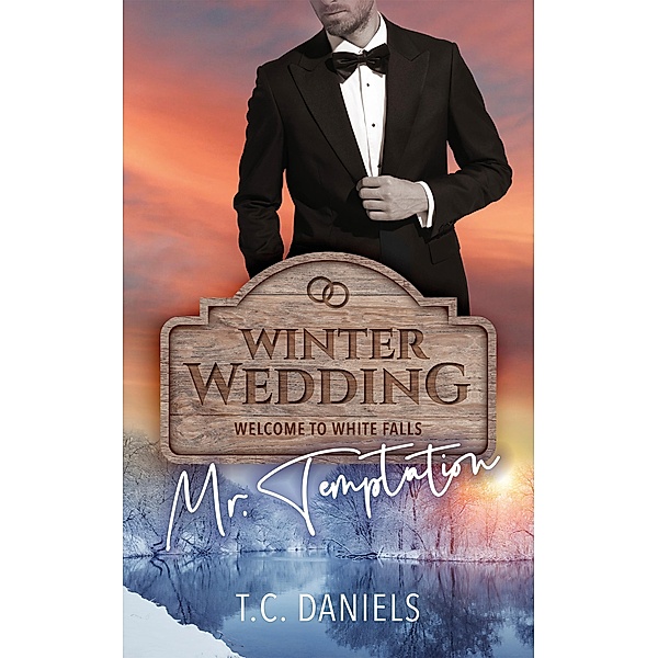 Winter Wedding: Mr. Temptation, T. C. Daniels