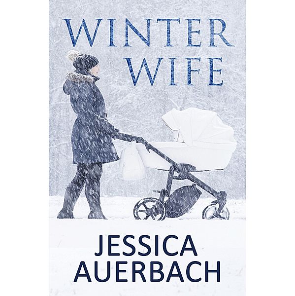 Winter Wife, Jessica Auerbach