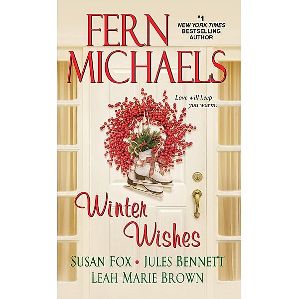 Winter Wishes, Fern Michaels, Susan Fox, Jules Bennett, Leah Marie Brown