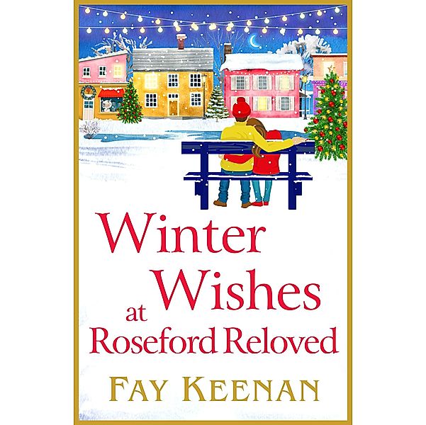 Winter Wishes at Roseford Reloved / Roseford Bd.4, Fay Keenan