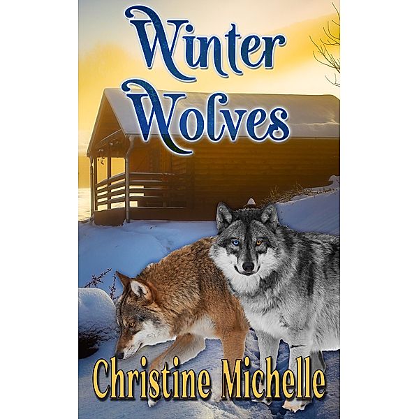 Winter Wolves, Christine Michelle