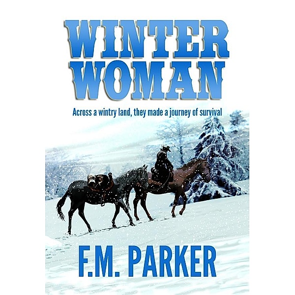 Winter Woman, F. M. Parker