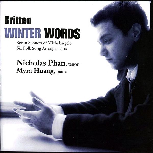 Winter Words-Seven Sonnets Of, Nicholas Phan, Myra Huang