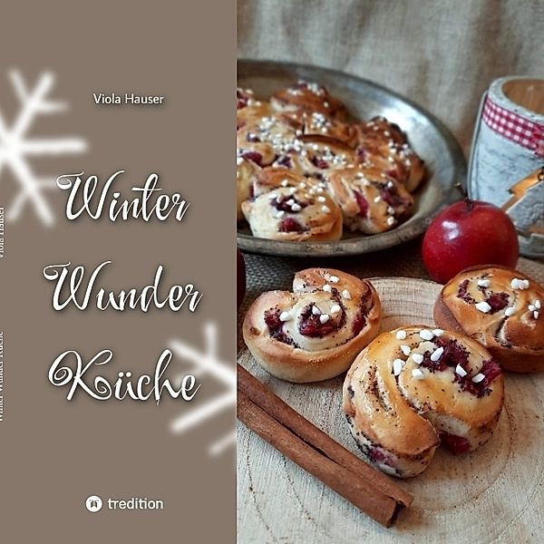 Winter Wunder Küche, Viola Hauser