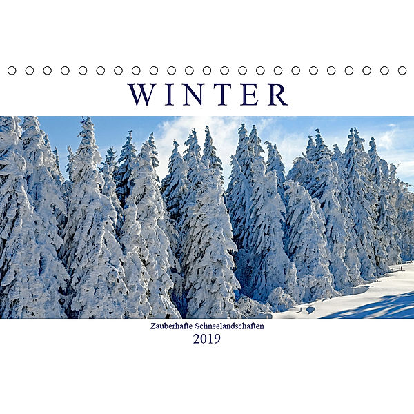 Winter. Zauberhafte Schneelandschaften (Tischkalender 2019 DIN A5 quer), Rose Hurley
