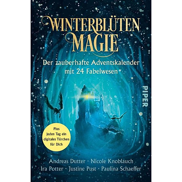 Winterblütenmagie. Der zauberhafte Adventskalender mit 24 Fabelwesen / Piper Wundervoll