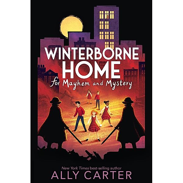 Winterborne Home for Mayhem and Mystery, Ally Carter