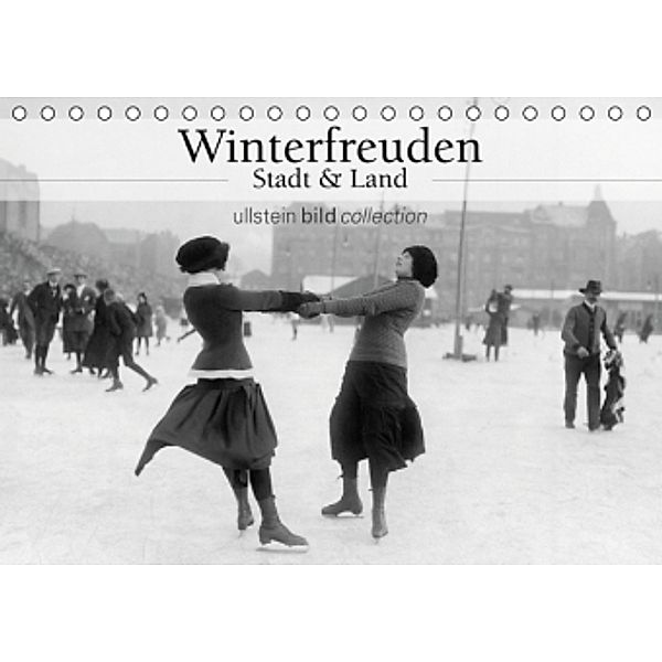 Winterfreuden - Stadt und Land (Tischkalender 2016 DIN A5 quer), ullstein bild Axel Springer Syndication GmbH