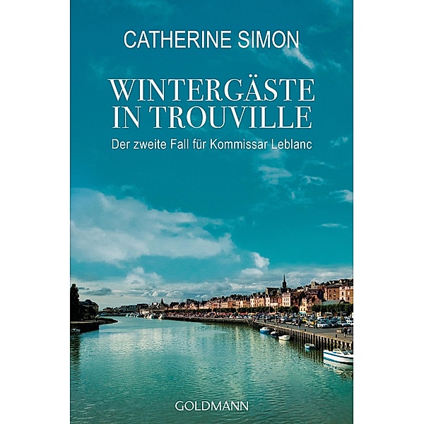 Wintergäste in Trouville / Kommissar Leblanc Bd.2, Catherine Simon