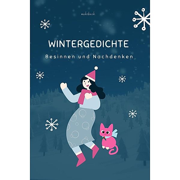 Wintergedichte, E. Marlitt, Max Dauthendey, Johann Gaudenz Von Salis-seewis, Ludwig Uhland, Friedrich Hebbel, Friedrich Hölderlin, Clara Müller-Jahnke, Otto Ernst, Gottfried Keller, Bettina Von Arnim