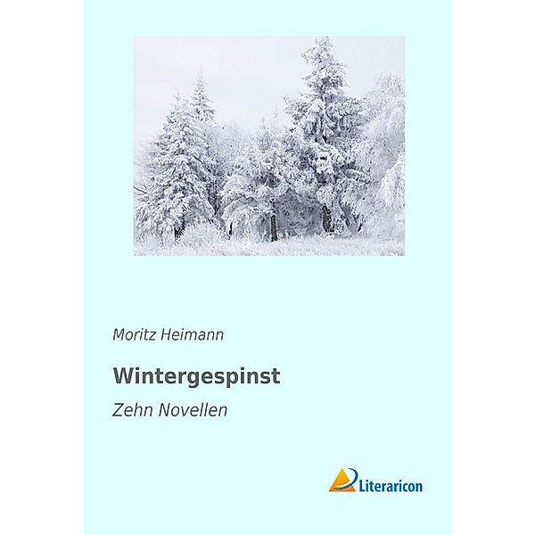 Wintergespinst, Moritz Heimann