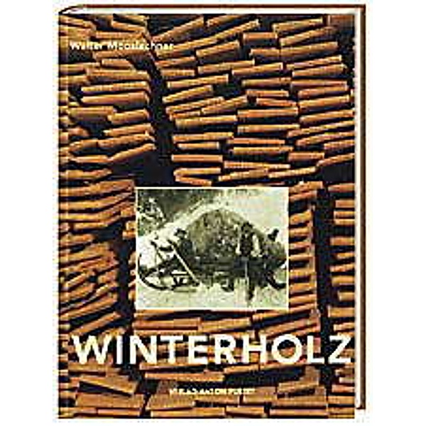 Winterholz, Walter Mooslechner