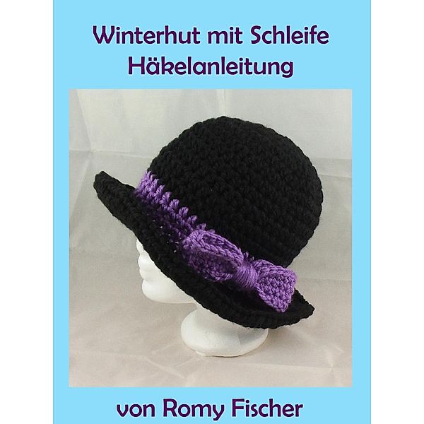 Winterhut mit Schleife, Romy Fischer