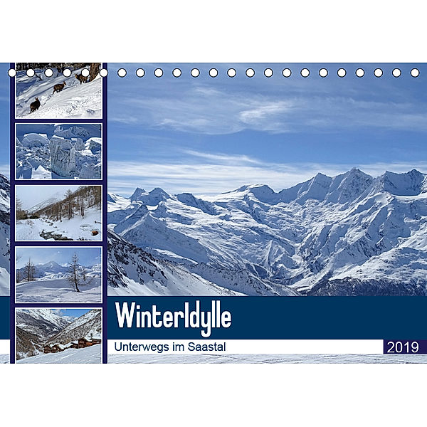 WinterIdylle Unterwegs im Saastal (Tischkalender 2019 DIN A5 quer), Susan Michel