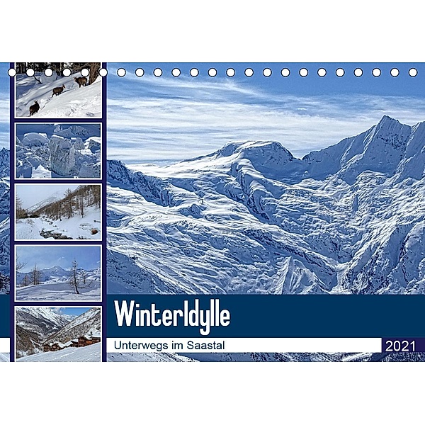 WinterIdylle Unterwegs im Saastal (Tischkalender 2021 DIN A5 quer), Susan Michel