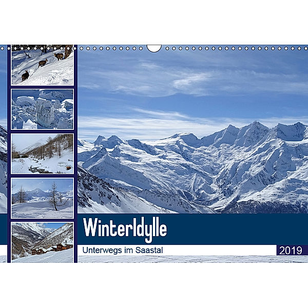 WinterIdylle Unterwegs im Saastal (Wandkalender 2019 DIN A3 quer), Susan Michel