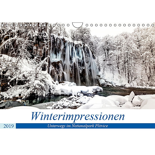Winterimpressionen Nationalpark Plitvice (Wandkalender 2019 DIN A4 quer), Ing. Franz Kaufmann