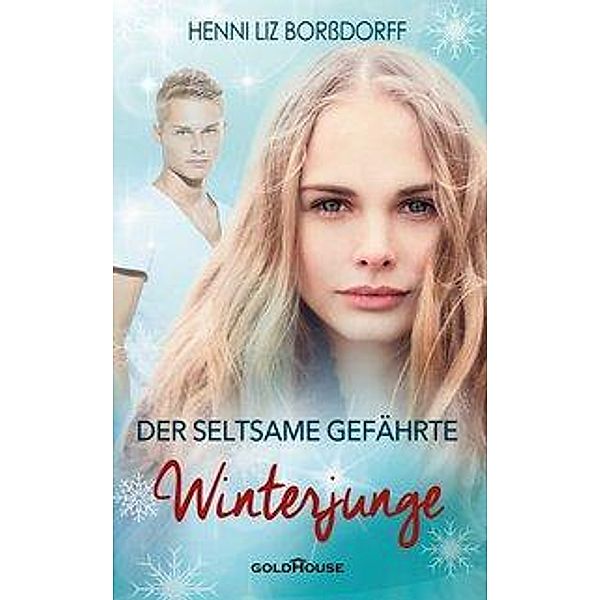 Winterjunge - Der seltsame Gefährte, Henni L. Borßdorff