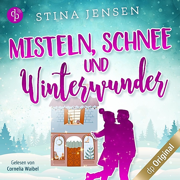 Winterknistern-Reihe - 2 - Misteln, Schnee und Winterwunder, Stina Jensen