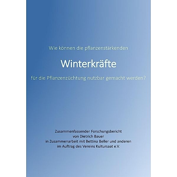 Winterkräfte, Dietrich Bauer, Bettina Beller