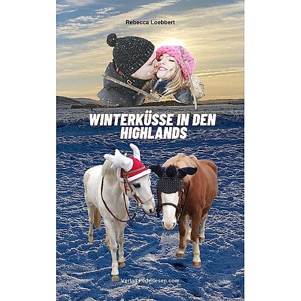 Winterküsse in den Highlands, Rebecca Loebbert