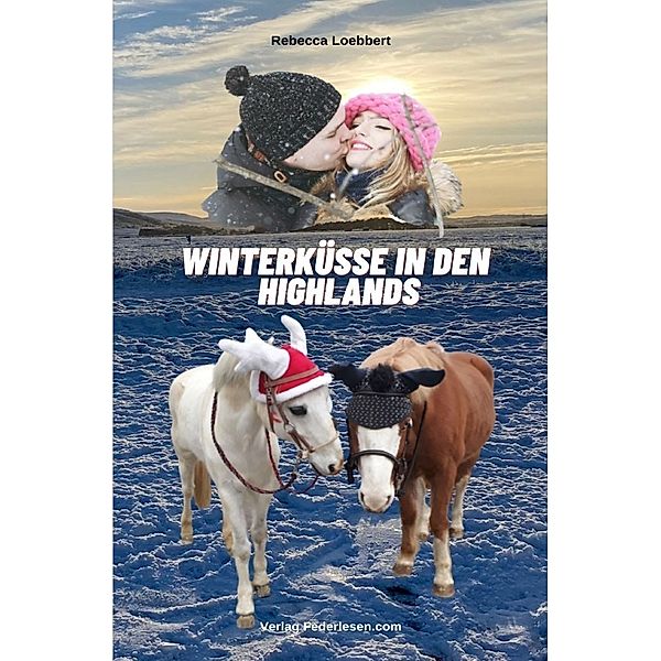 Winterküsse in den Highlands, Rebecca Loebbert