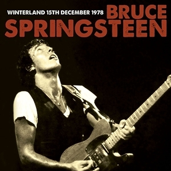Winterland 15th December 1978 (3cd-Set), Bruce Springsteen