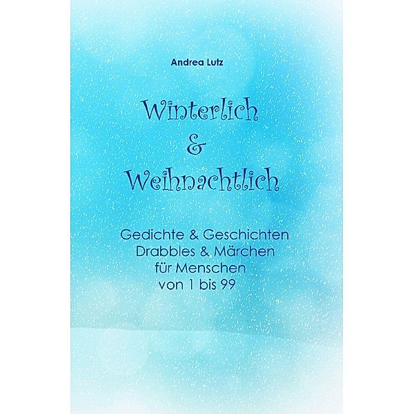 Winterlich & Weihnachtlich, Andrea Lutz