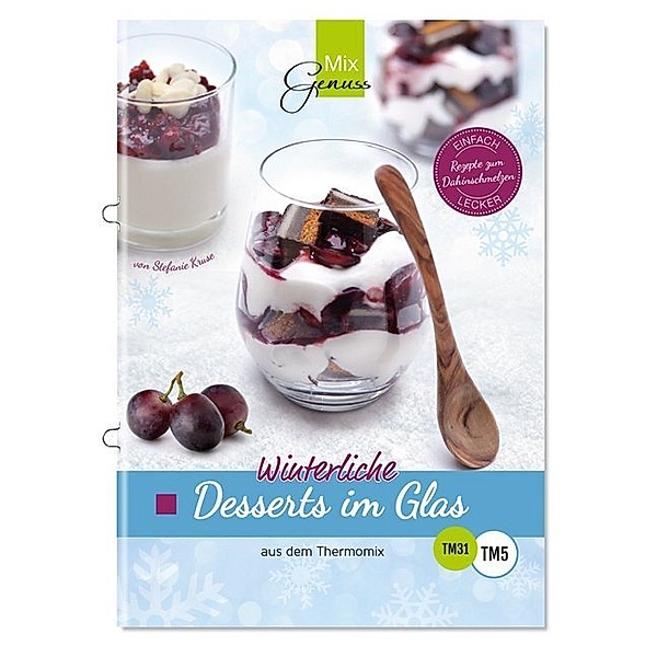 Winterliche Desserts im Glas, Stefanie Kruse