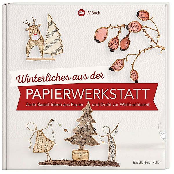 Winterliches aus der Papierwerkstatt, Isabelle Guiot-Hullot