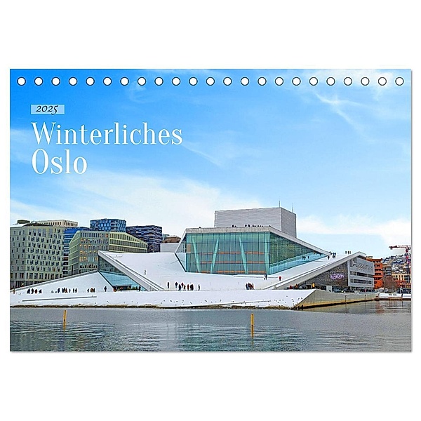 Winterliches Oslo (Tischkalender 2025 DIN A5 quer), CALVENDO Monatskalender, Calvendo, Denise Graupner