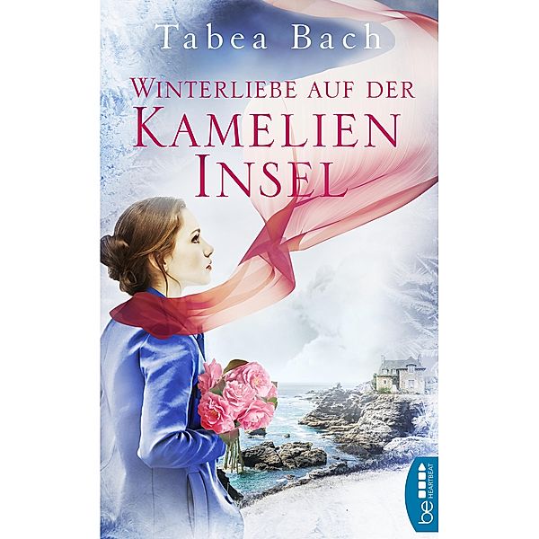 Winterliebe auf der Kamelien-Insel / Kamelien-Insel-Saga Bd.2,5, Tabea Bach