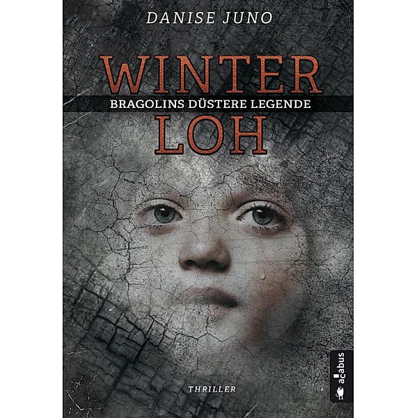 Winterloh. Bragolins düstere Legende, Danise Juno