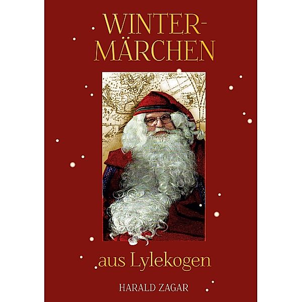 Wintermärchen aus Lylekogen, Harald Zagar