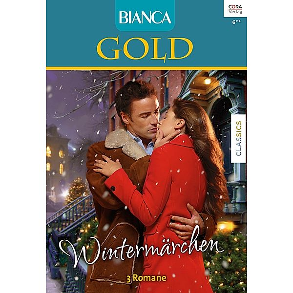 Wintermärchen / Bianca Gold Bd.24, Gina Wilkins, Debbie Macomber, Judy Duarte