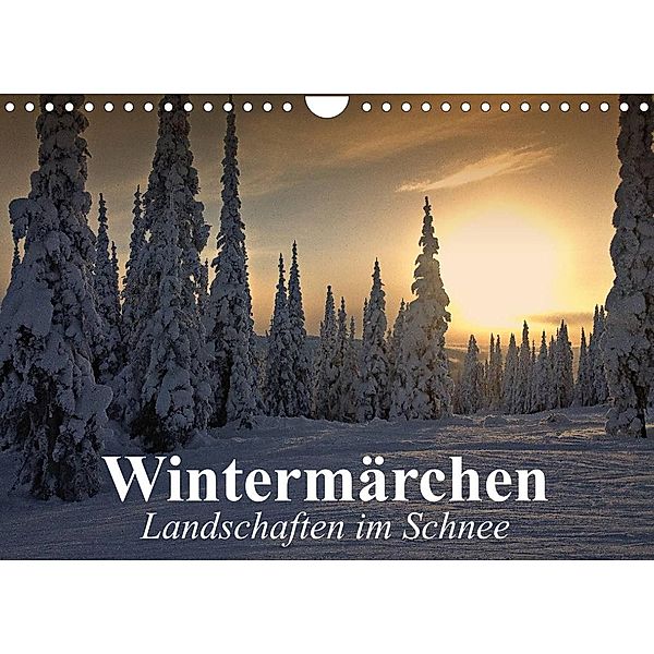 Wintermärchen Landschaften im Schnee (Wandkalender 2023 DIN A4 quer), Elisabeth Stanzer