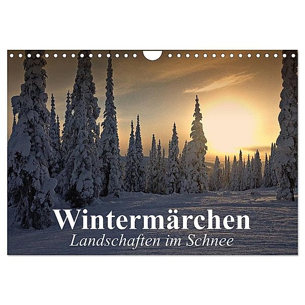 Wintermärchen Landschaften im Schnee (Wandkalender 2024 DIN A4 quer), CALVENDO Monatskalender, Elisabeth Stanzer