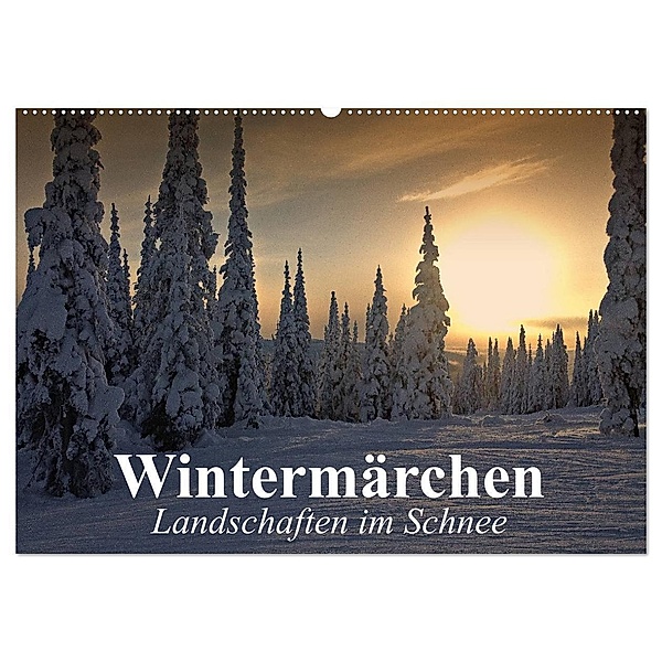 Wintermärchen Landschaften im Schnee (Wandkalender 2024 DIN A2 quer), CALVENDO Monatskalender, Elisabeth Stanzer