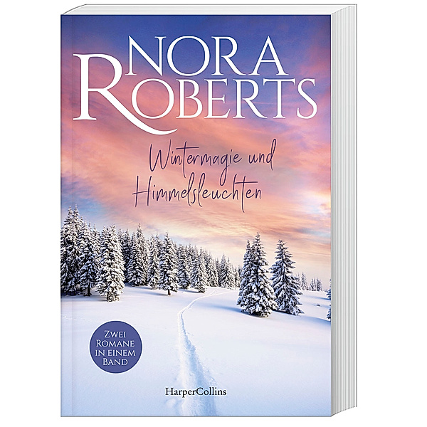 Wintermagie und Himmelsleuchten, Nora Roberts