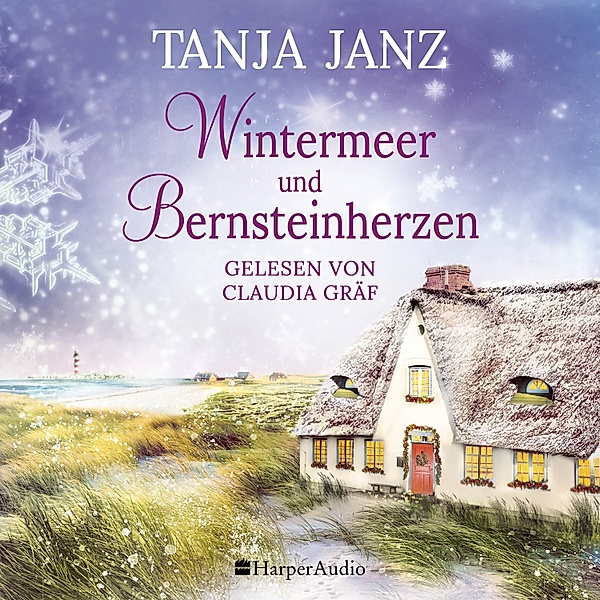 Wintermeer und Bernsteinherzen (ungekürzt), Tanja Janz