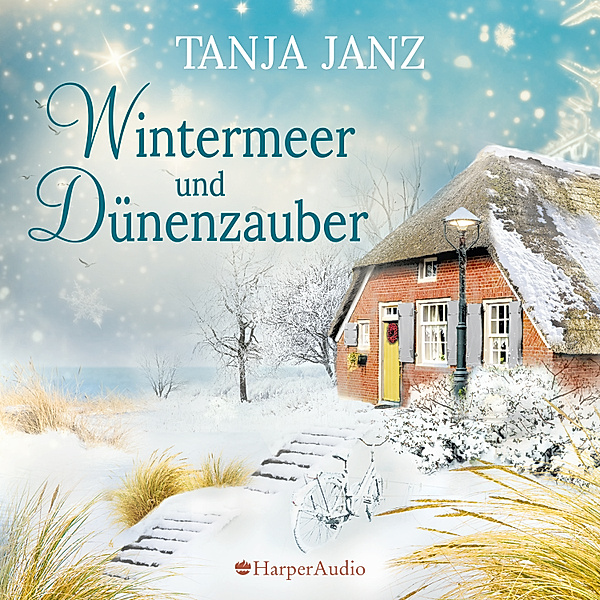 Wintermeer und Dünenzauber (ungekürzt), Tanja Janz