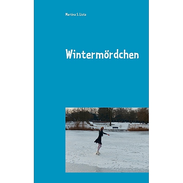 Wintermördchen, Martina S. Lista