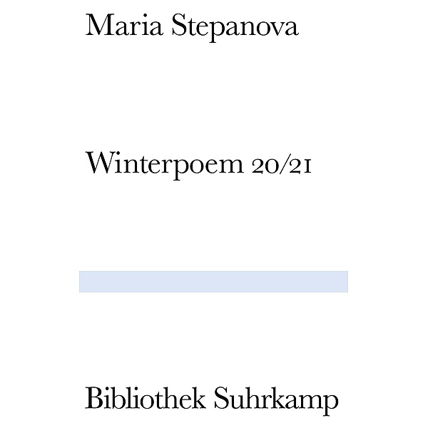 Winterpoem 20/21 / Bibliothek Suhrkamp Bd.1547, Maria Stepanova