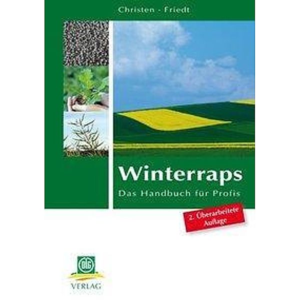 Winterraps, Wolfgang Friedt, Olaf Christen