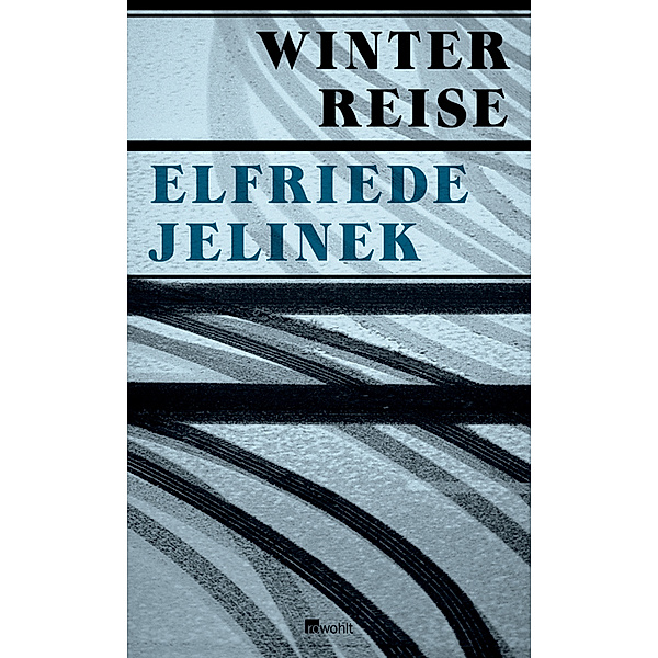 Winterreise, Elfriede Jelinek