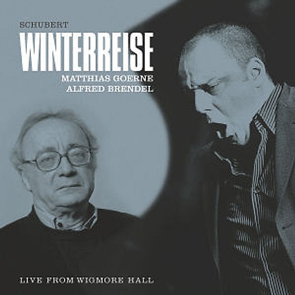 Winterreise, Matthias Goerne, Alfred Brendel