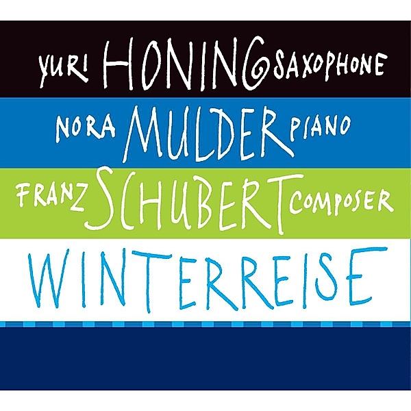 Winterreise, Yuri Honing, Nora Mulder